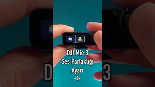 DJI Mic 3 Ses Parlaklığı Ayarı