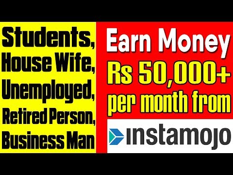 Instamojo payment gateway: Earn Rs 50000/month Students, House Wife, Unemployed, Retired or anyone