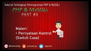 #5 PHP & MySQLi - Pernyataan Kontrol (Switch Case)