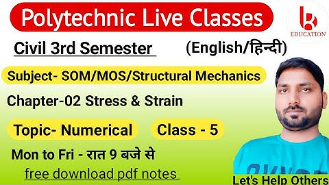 Structural Mechanics | Chapter-2 | Class 5 | 3rd Semester | SOM | Civil 3rd Semester by Brijesh Sir