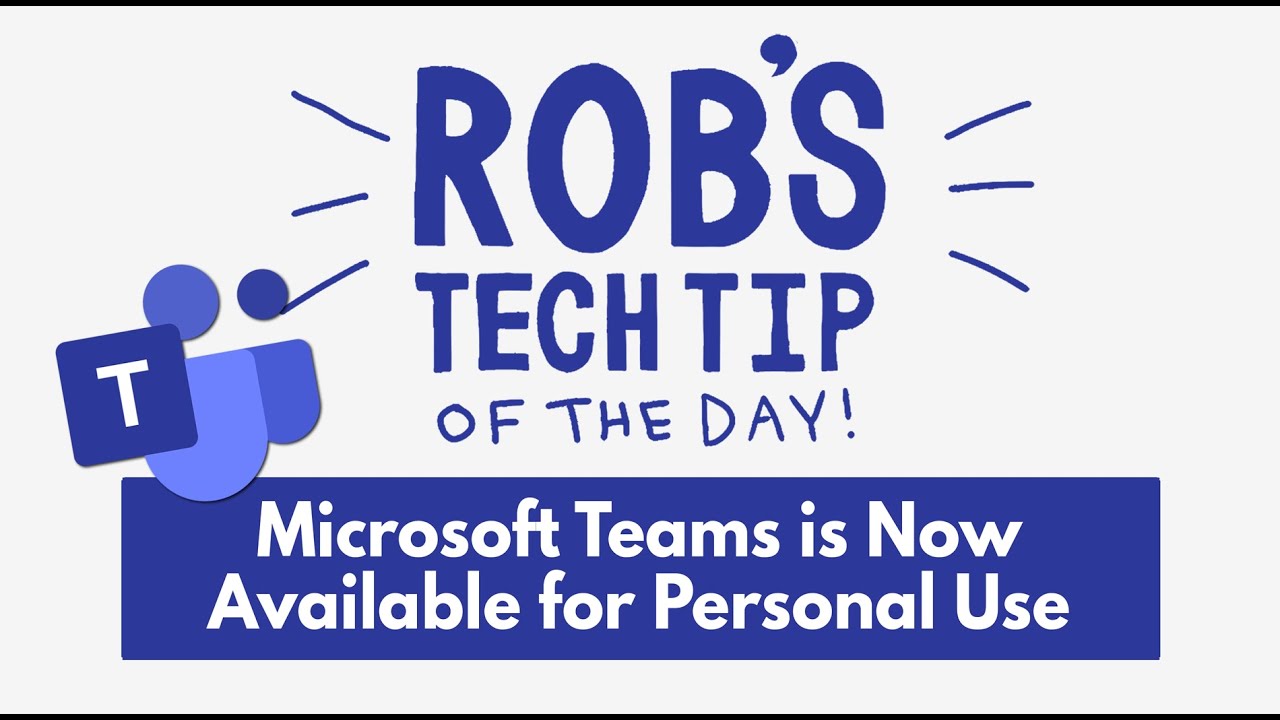 Microsoft Teams is Now Available for Personal Use - YouTube