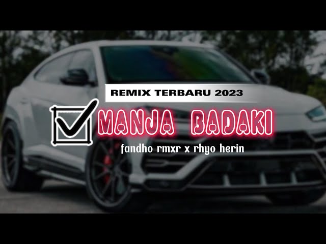 TIMUR TU PANAS - (MANJA BADAKI) REMIX TERBARU 2023 class=