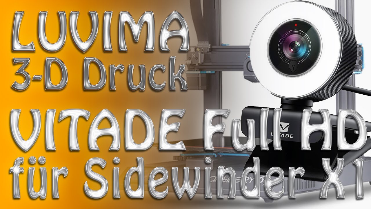 Der Sidewinder X1 bekommt eine Vitade Full HD Kamera mit OctoPrint Anbindung