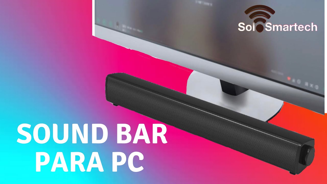 Barra de Sonido para tu Computadora 