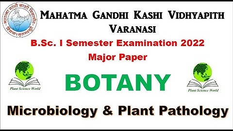 B.Sc. I Semester (NEP 2020) Major Paper BOTANY (MGKVP, Varanasi)