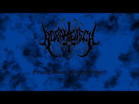 Freezing Moon (Mayhem Tribute) Adrammelech
