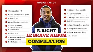 B-RIGHT - LE BRAVE ALBUM (Compilation)
