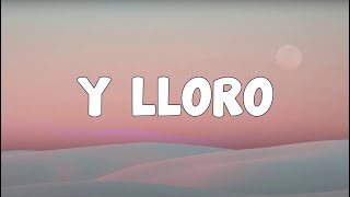 Video thumbnail of "Y LLORO - Junior H (Letra/Lyrics)"