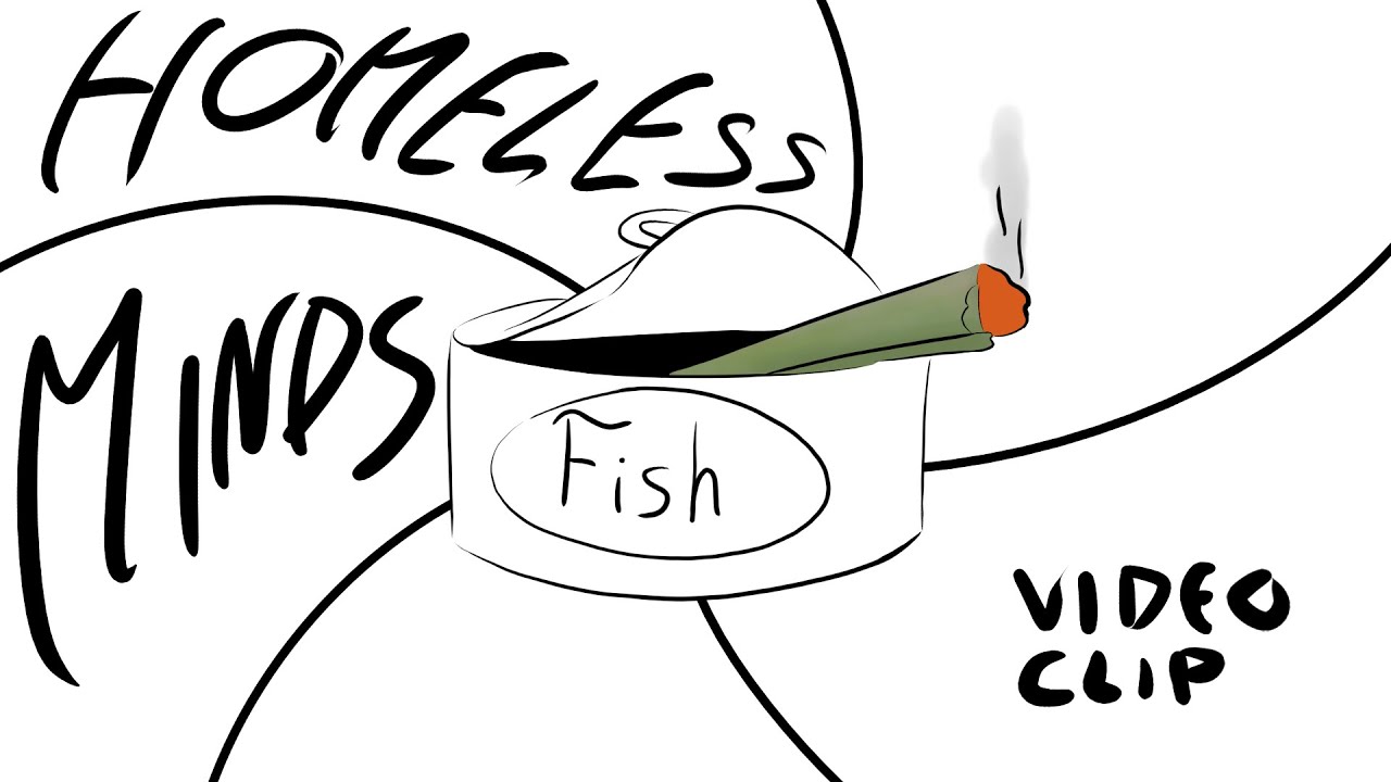 Homeless Minds - Fish (Music Video) - YouTube