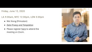 Wei Xiong: Data Privacy and Temptation (Virtual Finance Workshop)