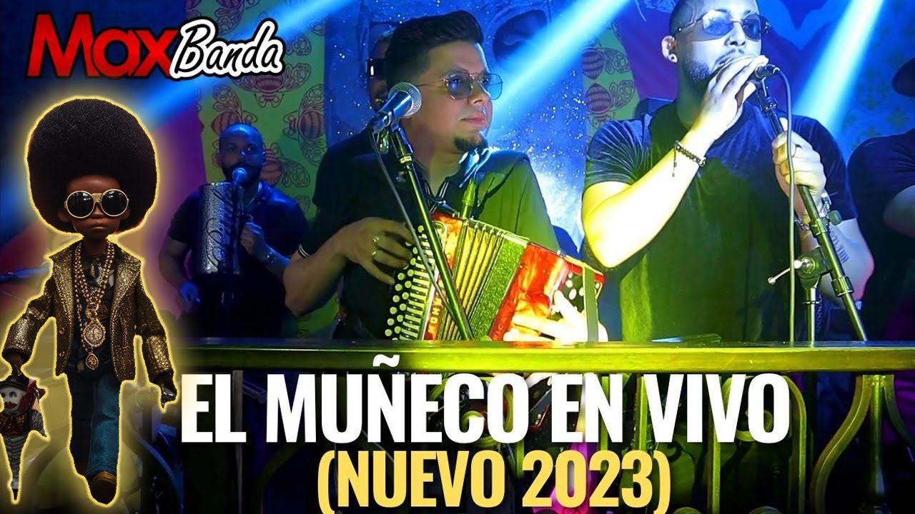 Maxbanda - El Muñeco (EN VIVO)