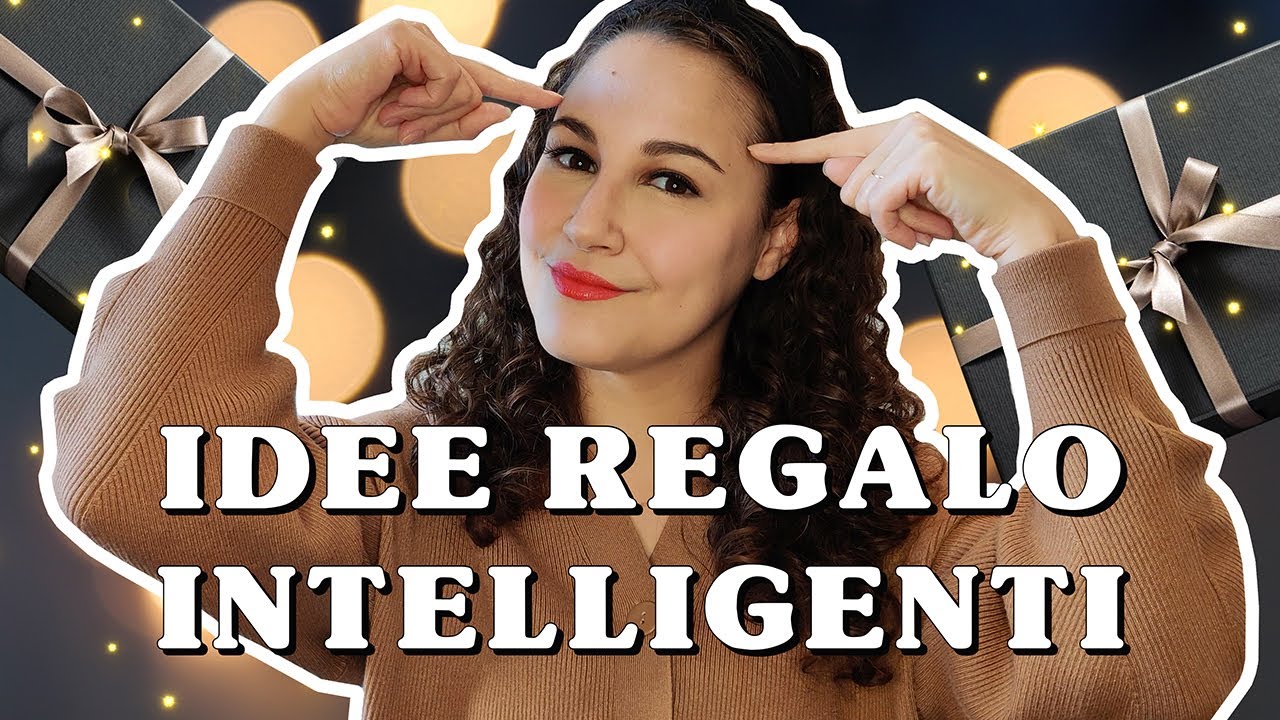 IDEE REGALO INTELLIGENTI | Per Natale e Occasioni Speciali
