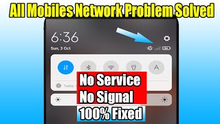 All Mobile Network Problem Solved | How to Solve No Service | No Signal Problem Fixed in Any Sim |