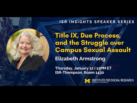 ISR Insights Speaker Series: Title IX, Due Process, and the Struggle over Campus Sexual Assault