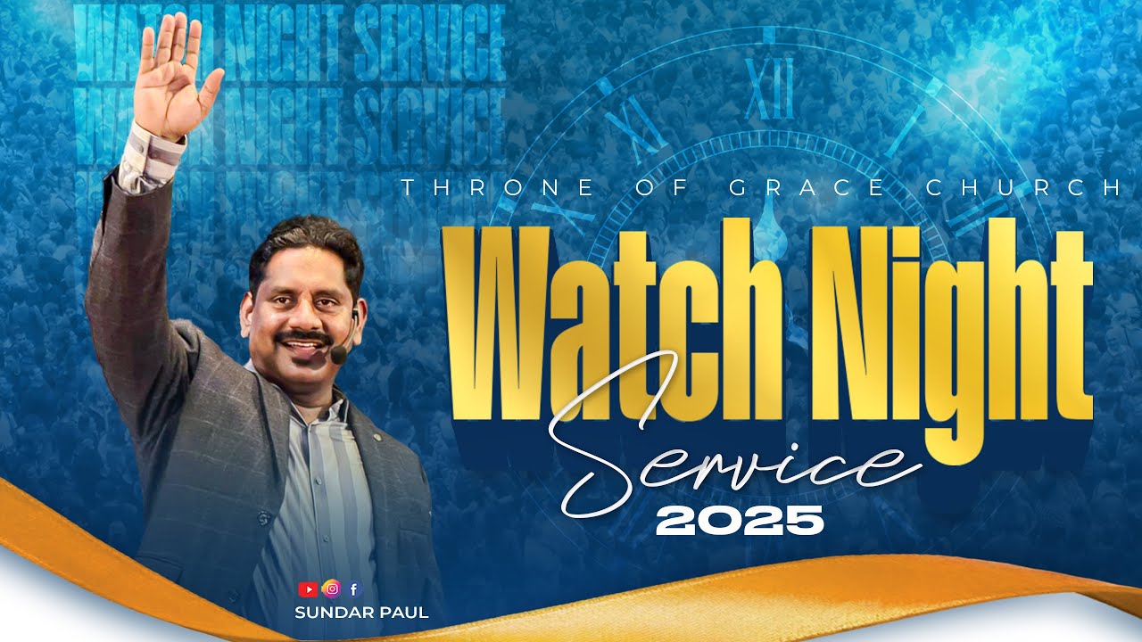 Watch Night Service 2025 Live | Throne of Grace Church | Ps Sundar Paul