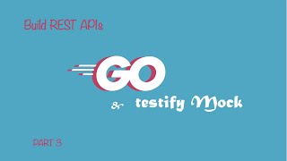 How to build Rest API with Go and MongoDb - Part 3
