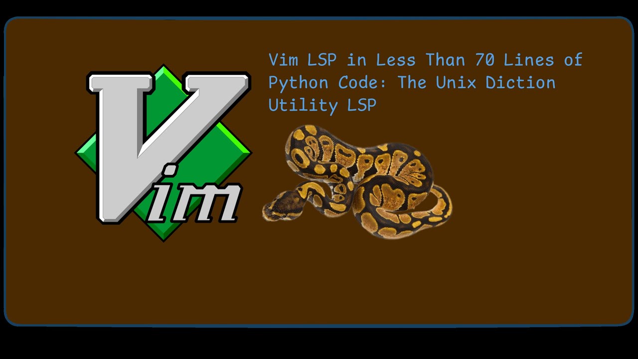 Vim LSP in Less Than 70 Lines of Python Code - YouTube