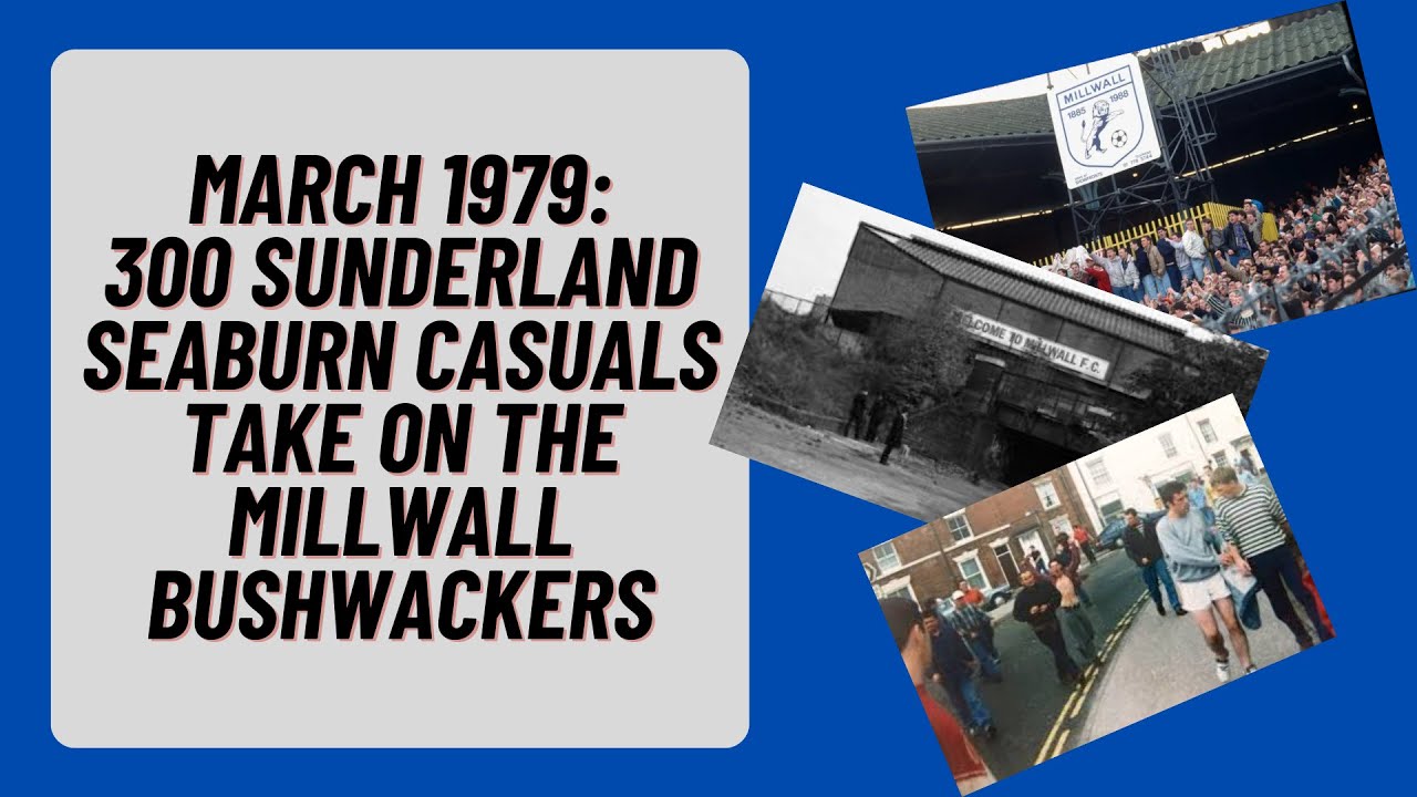 March 1979 : 300 Sunderland Seaburn Casuals Take On The Millwall Bushwackers