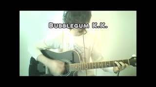 Video thumbnail of "Bubblegum K.K. Guitar Cover"