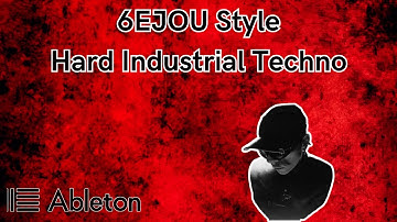 6EJOU Style - Hard Industrial Techno Tutorial [​+​Free Project File]