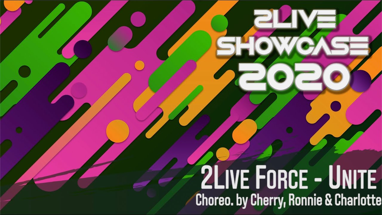 21 - 2Live Force - Unite @ 2Live Showcase 2020
