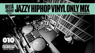 JAZZY HIP HOP VINYL ONLY DJ MIX #010 | FULL CIRCLE | THE DEFINITIVE HIP HOP & BOOM BAP MIX