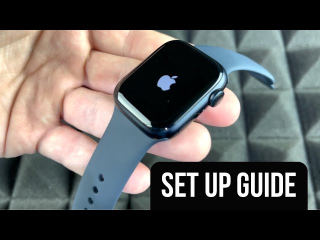 Apple Watch Series 7 Set Up Guide