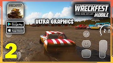 Wreckfest Mobile ULTRA GRAPHICS Gameplay Walkthrough (Android, iOS) - Part 2