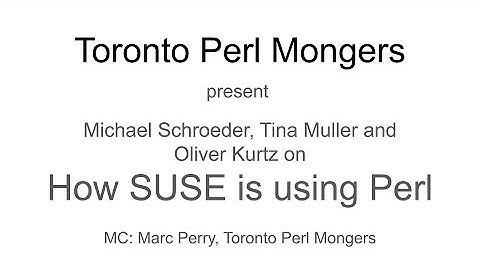 Toronto Perl Mongers meeting, December 6, 2025 / How SUSE is using Perl