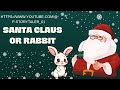 Santa Clause Or Rabbit #SantaClaus #Rabbit #ViralVideo #P-StoryTaler 