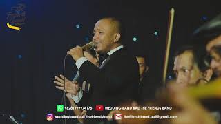 SOMETIMES WHEN WE TOUCH (DAN HILL COVER) - THE FRIENDS BAND - WEDDING BAND BALI
