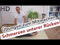 Schmerzen unterer Rücken Übungen zum Mitmachen // Rückenschmerzen unterer Rücken