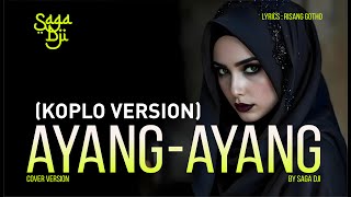 Ayang Ayang - Versi Koplo (Cover) Saga Dji