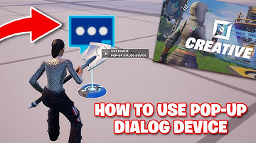 How To Use The Pop-Up Dialog Device In Fortnite Creative - Step By Step