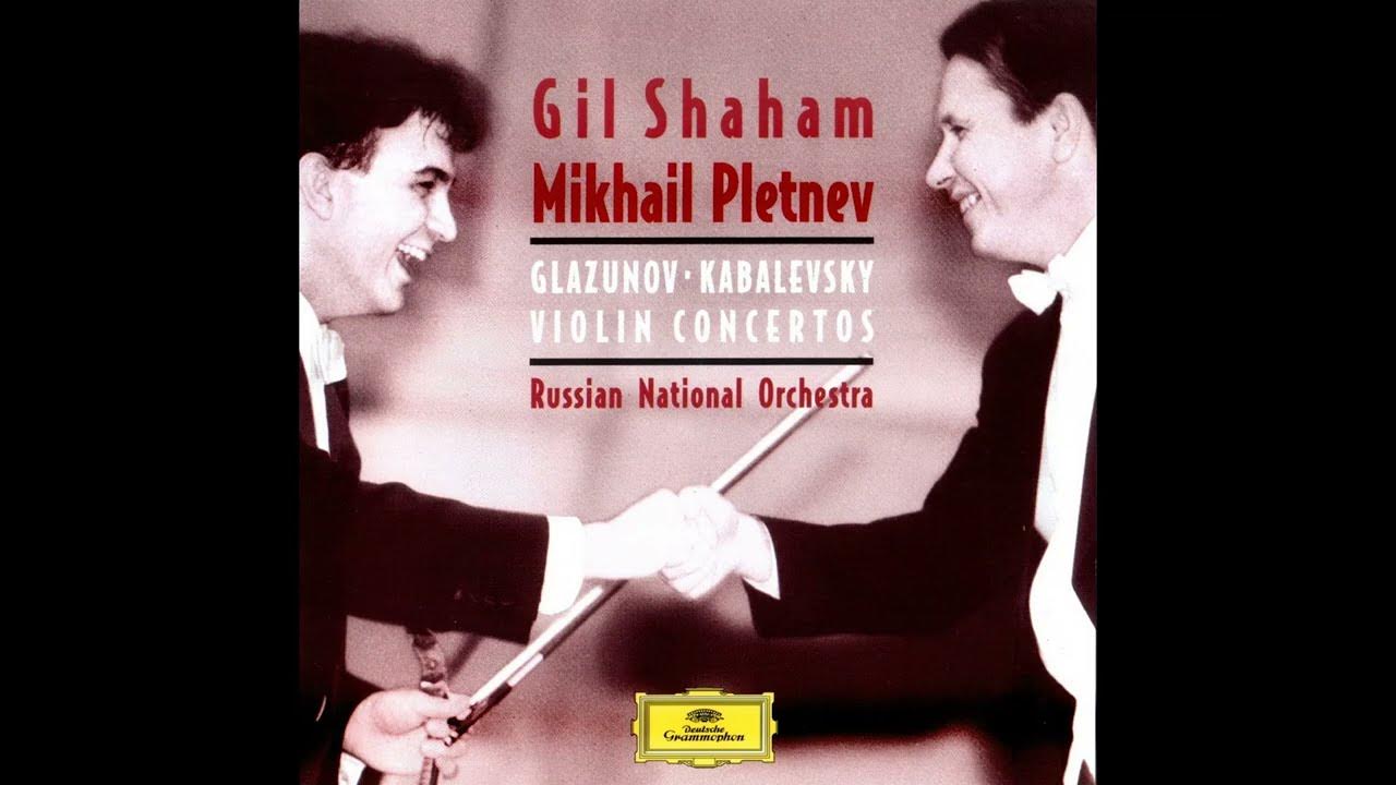 Kabalevsky: Violin Concerto in C major, Op.48 - Gil Shaham, Mikhail Pletnev, Russian National Orch. Kabalevsky: Violin Concerto in C major, Op.48 - Gil Shaham, Mikhail Pletnev, Russian National Orch.
