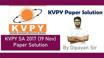 KVPY 2017 SA (19th Nov 2017) Paper Solution | Chemistry Part Soution | Dipayan Sir