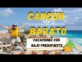 CANCUN BARATO‼️ Costos‼️vacaciones con poco presupuesto ¿COMO LLEGAR? ¿DONDE DORMIR? ¿QUE HACER? 😱✈✅