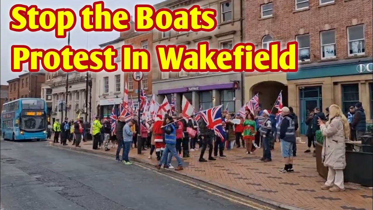 Stop the Boats Protest in Wakefield