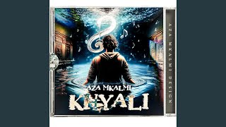 Aza Mkalmi (Khyali)