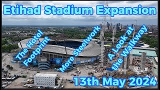 Etihad Stadium Expansion - 13th May - Manchester City FC - Latest Progress Update #bluemoon