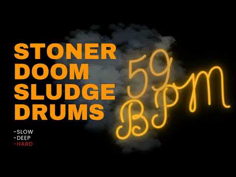 STONER DOOM SLUDGE DRUM TRACK #1| 59 BPM