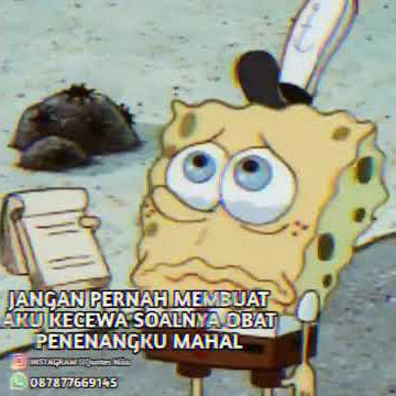 Quotes spongebob santuy sedih