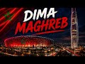 Dima Maghreb أغنية برقصة اطلس هادئة عن المنتخب الوطني الفخر والتطور والبنية التحتية mp3