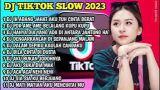 DJ TIKTOK VIRAL 2023 • DJ IH ABANG JAHAT AKU TUH CINTA BERAT SINI DONG DEKAT DEKAT REMIX TERBARU