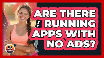 Are There Running Apps With No Ads? - All Sorts Of Running