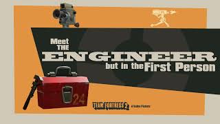 Meet The Engineer, but in the First Person [SFM]