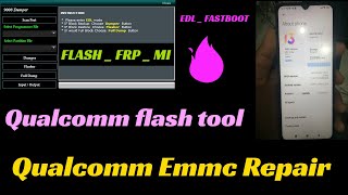 Qualcomm Phone Emmc Repair Tool 2023 v1.1 Partition Manager programmer EDL fastboot screenshot 2