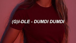 (여자)아이들((G)I-DLE) - '덤디덤디 (DUMDi DUMDi)' Easy Lyrics