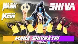 Mann Mein Shiva 2021 | SPR DANCE CREW