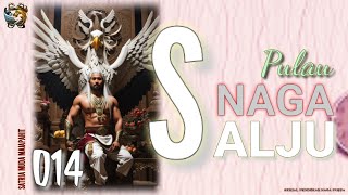PULAU NAGA SALJU - Satria Muda Majapahit 014